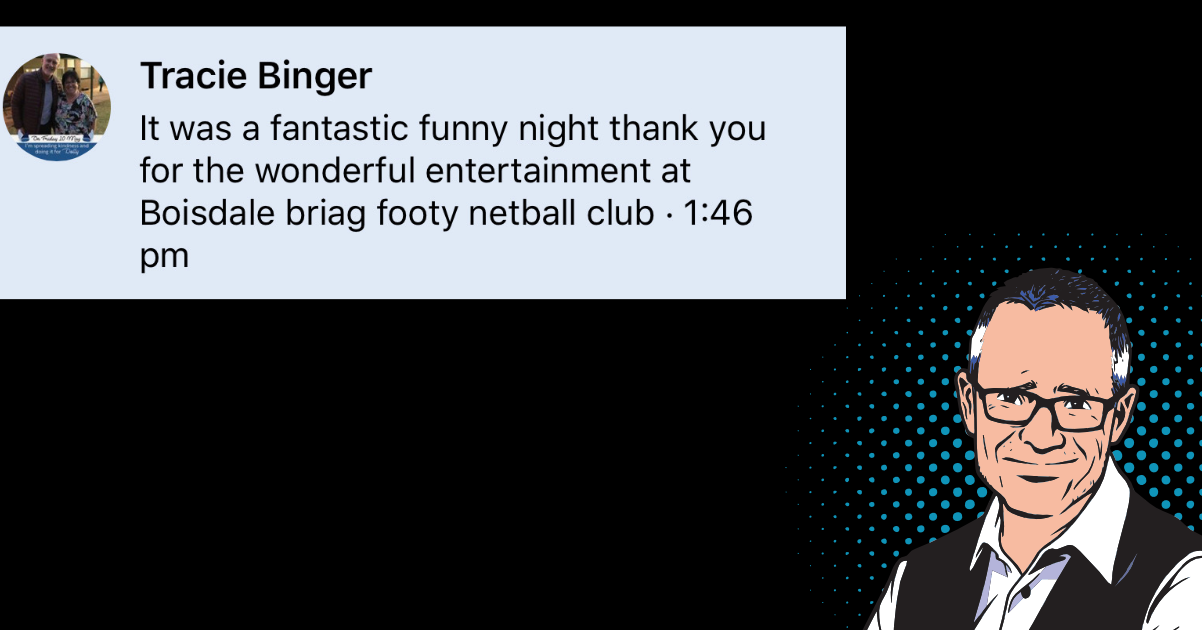 It was a fantastic funny night. Thank you for the wonderful entertainment at Biosdale Briag Footy Netball Club