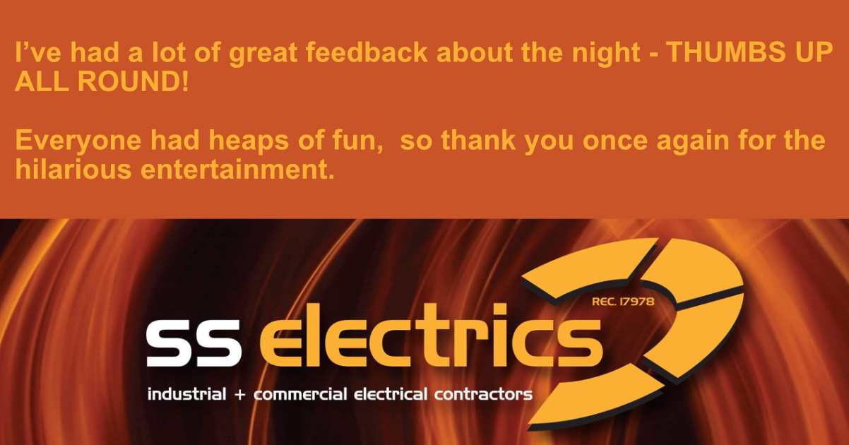 I’ve had a lot of great feedback about the night - THUMBS UP ALL ROUND!