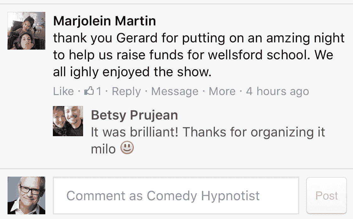 Your show was very entertaining and everyone loved it